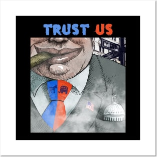 Trust Us Posters and Art